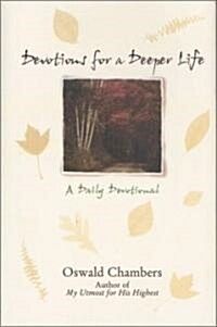 Devotions for a Deeper Life: A Daily Devotional (Hardcover)