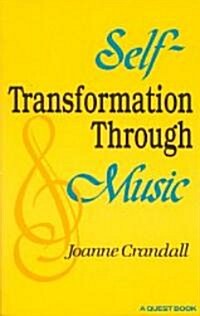 Self-Transformation Through Music (Paperback)