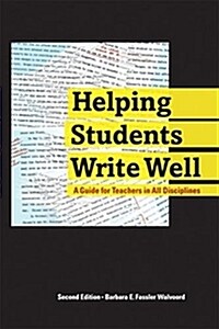 Helping Students Write Well: A Guide for Teachers in All Disciplines (Paperback, 2)