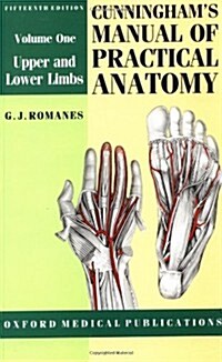 Cunninghams Manual of Practical Anatomy (Paperback, 15 Rev ed)