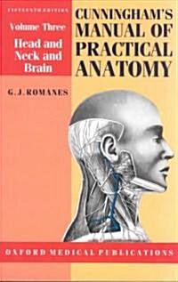 Cunninghams Manual of Practical Anatomy (Paperback, 15 Rev ed)