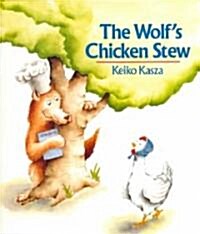 The Wolfs Chicken Stew (Hardcover)