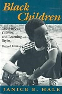 Black Children: Their Roots, Culture, and Learning Styles (Paperback, Revised)