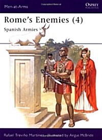 Romes Enemies (4) : Spanish Armies (Paperback)