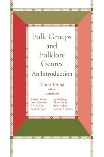 Folk Groups and Folklore Genres: An Introduction (Paperback)