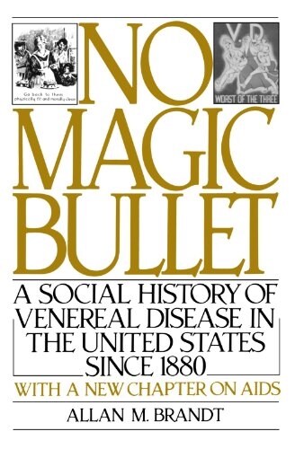 No Magic Bullet: A Social History of Venereal Disease in the United States Since 1880 (Paperback, Enlarged)