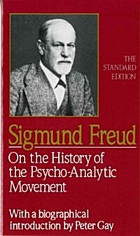 On the History of the Psychoanalytic Movement (Paperback, The Standard)