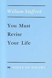 You Must Revise Your Life (Paperback)