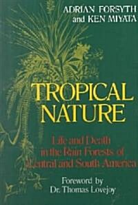 [중고] Tropical Nature: Life and Death in the Rain Forests of Central and South America (Paperback)