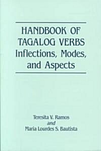 Handbook of Tagalog Verbs: Inflection, Modes, and Aspects (Paperback)
