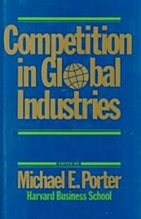 Competition in Global Industries (Hardcover)