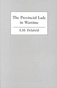 The Provincial Lady in Wartime (Paperback, Revised)