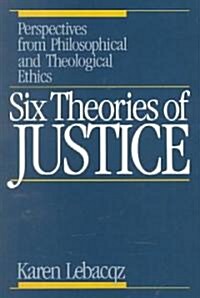 Six Theories of Justice (Paperback)