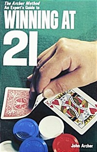 Winning at Twenty-One: An Experts Guide (Paperback)
