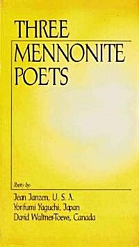 Three Mennonite Poets (Hardcover)