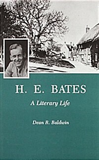 H. E. Bates: A Literary Life (Hardcover)