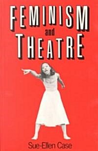 Feminism and Theatre (Paperback)