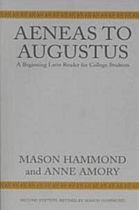 Aeneas to Augustus: A Beginning Latin Reader for College Students, Second Edition (Paperback, 2)