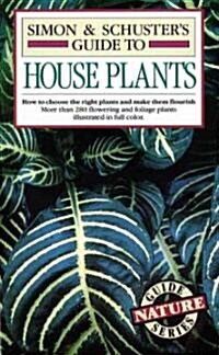 Simon and Schusters Guide to Houseplants (Paperback)