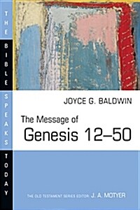 The Message of Genesis 12--50 (Paperback)