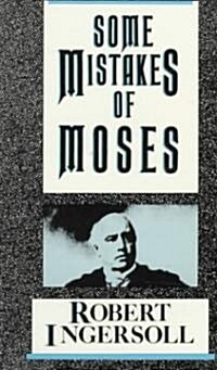Some Mistakes of Moses (Paperback)