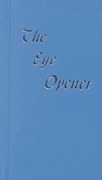The Eye Opener (Hardcover)