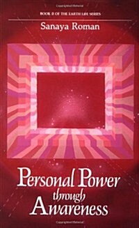 Personal Power Through Awareness (Paperback)