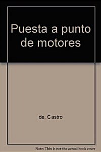 Puesta a punto de motores/ Motor Adjustment (Paperback)