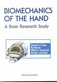 Biomechanics of the Hand: A Basic Research Study (Hardcover)