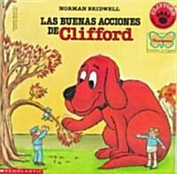 Cliffords Good Deeds (Buenas Accio Nes de Clifford, Las) (Paperback)