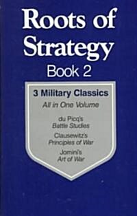 Roots of Strategy: 3 Military Classics (Paperback)