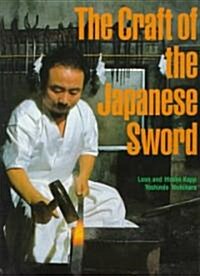 The Craft of the Japanese Sword (Hardcover)
