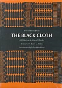 The Black Cloth: A Collection of African Folktales (Paperback)