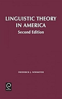 Linguistic Theory in America: First Quarter Century of Transformational Generative Grammar (Hardcover, 2, Revised)