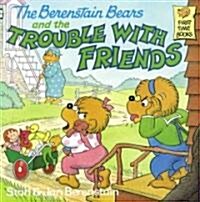 [중고] The Berenstain Bears and the Trouble with Friends (Paperback)