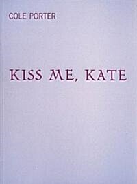 Kiss Me Kate (Paperback)