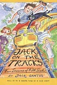 Jack on the Tracks (School & Library)