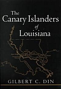 Canary Islanders of Louisiana (Revised) (Paperback, Revised)