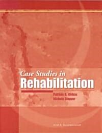 Case Studies in Rehabilitation (Paperback)