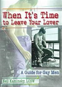 When Its Time to Leave Your Lover (Paperback)