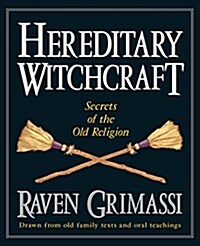 Hereditary Witchcraft: Secrets of the Old Religion (Paperback)