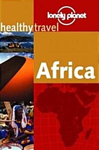 Lonely Planet Healthy Travel Africa (Paperback)