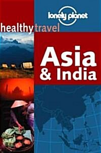 Lonely Planet Healthy Travel Asia and India (Paperback)