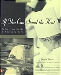 If You Can Stand the Heat (Paperback)