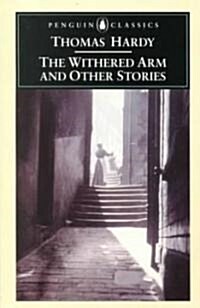 The Withered Arm and Other Stories 1874-1888 (Paperback)