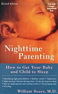 [중고] Nighttime Parenting: How to Get Your Baby and Child to Sleep (Paperback, Revised)