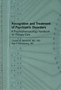 Recognition and Treatment of Psychiatric Disorders (Hardcover)