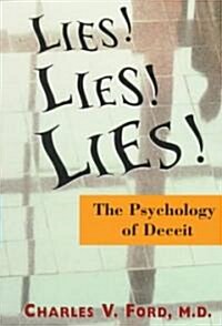 Lies! Lies!! Lies!!!: The Psychology of Deceit (Paperback)
