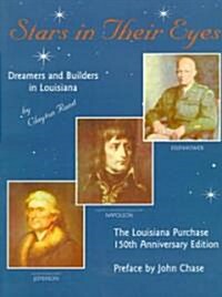 Stars in Their Eyes: Dreamers and Builders in Louisiana (Paperback, The Louisiana P)