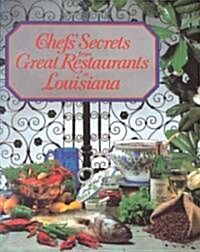 Chefs Secrets from Great Restaurants in Louisiana (Paperback)